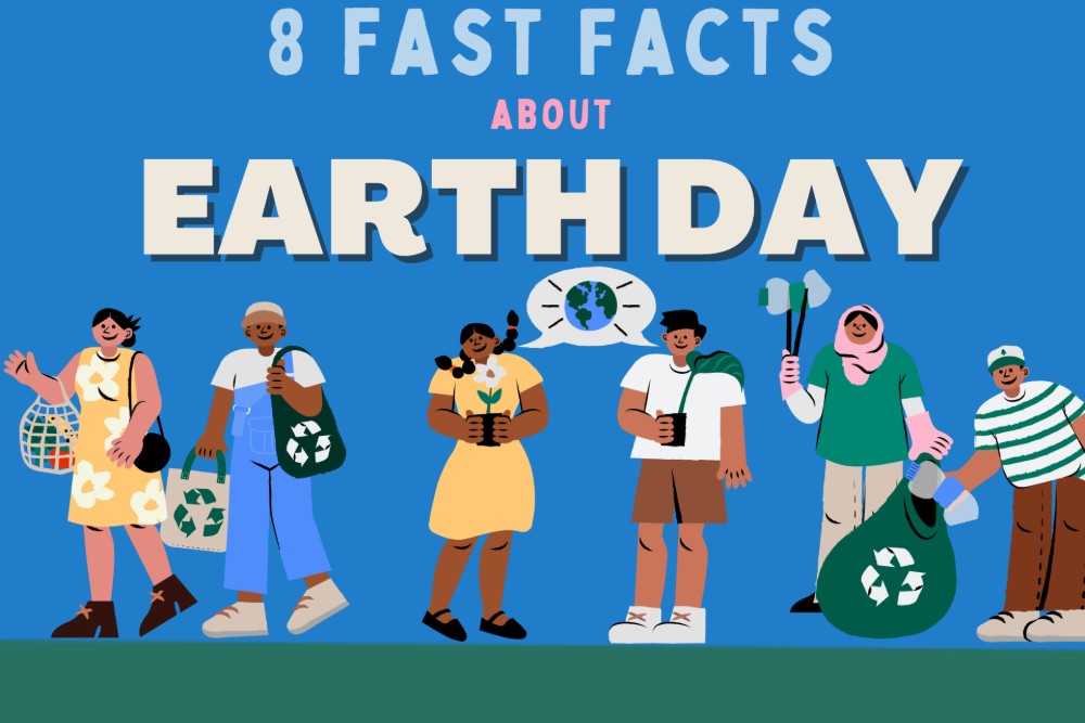 8 Fast Facts About Earth Day